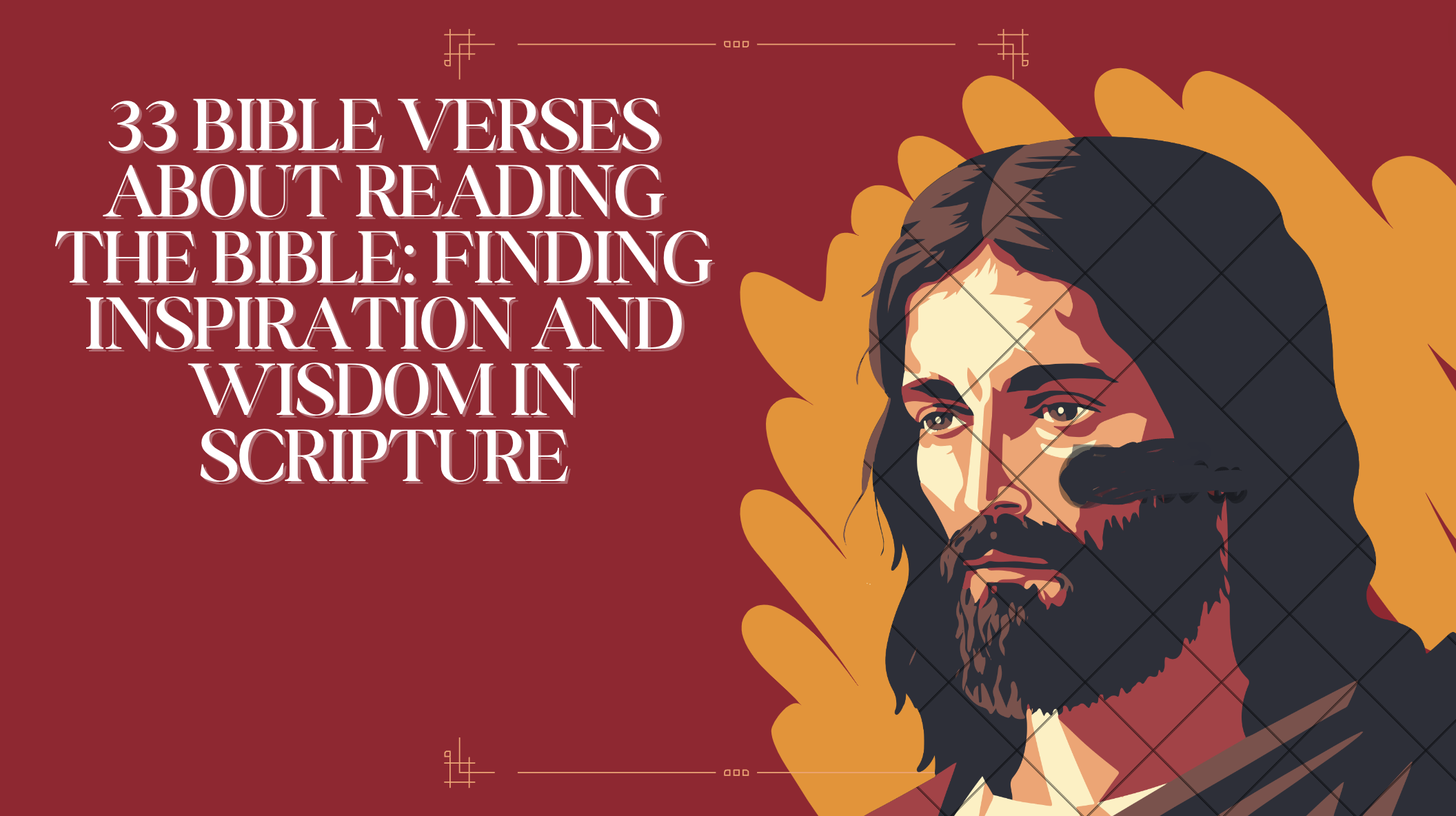 33 Bible Verses About Reading The Bible: Finding Inspiration and Wisdom in Scripture